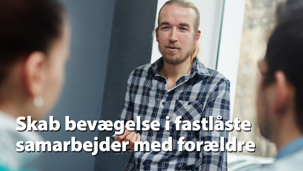 Forældresamarbejde: Forebyg og håndtér konflikter