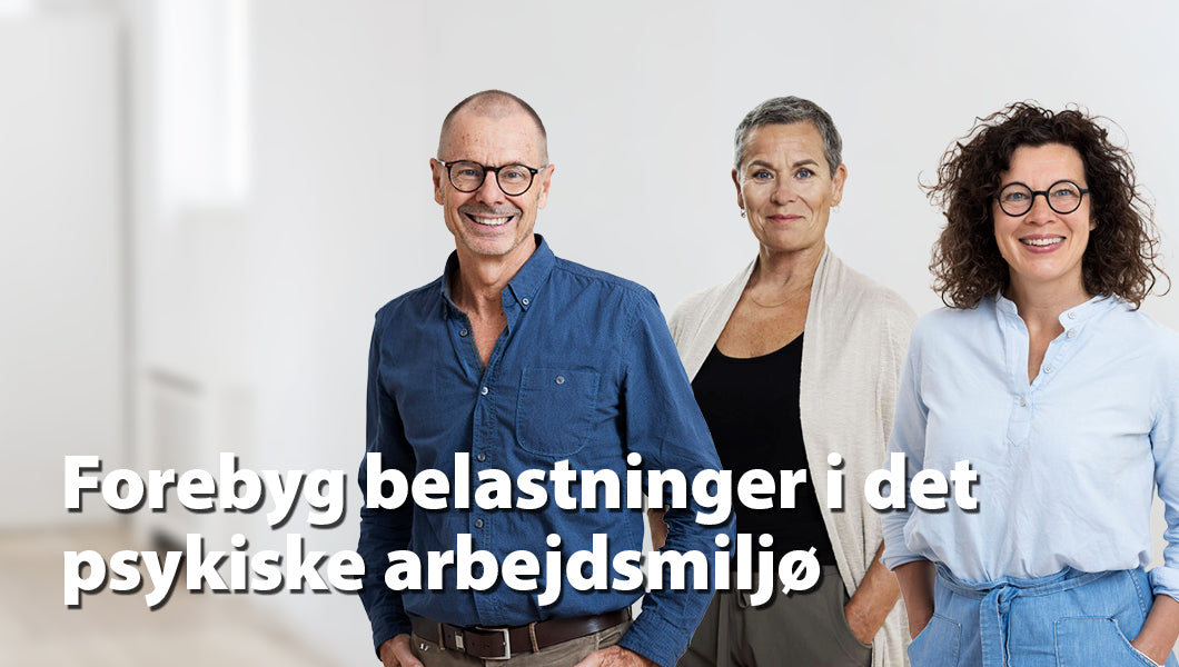 Lær at lave risikovurdering - og forebyg belastninger i det psykiske arbejdsmiljø