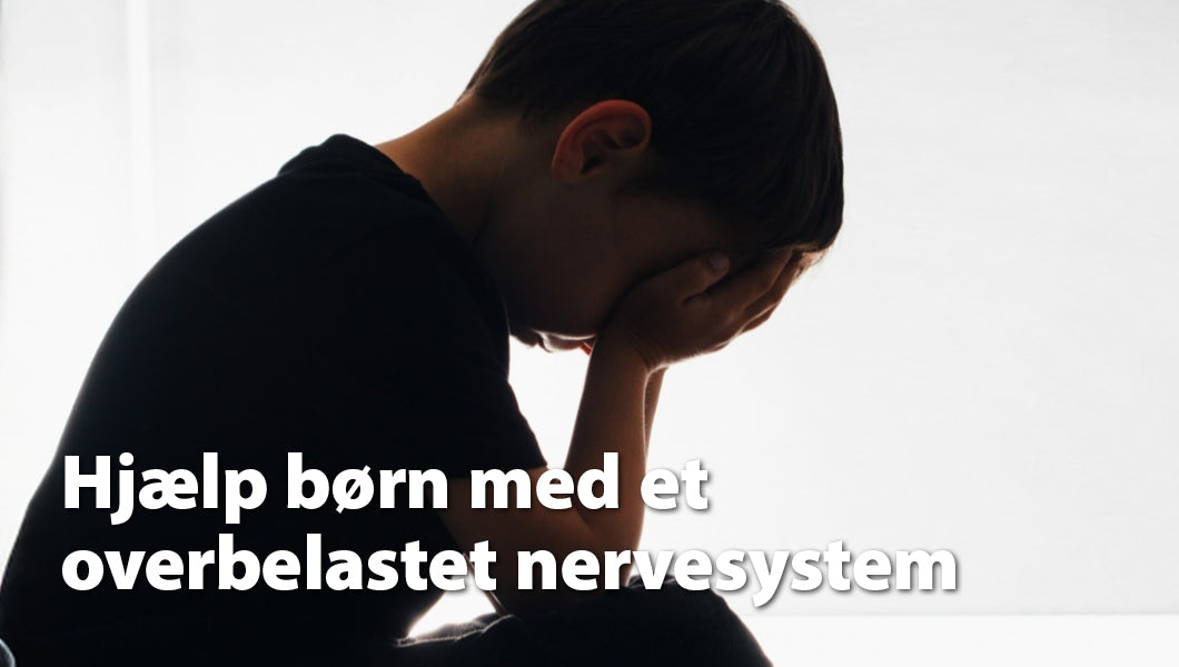 Børn med et overbelastet nervesystem