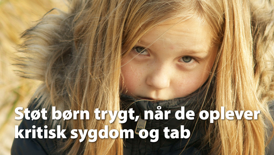 Børn i sorg - forstå sorgreaktioner