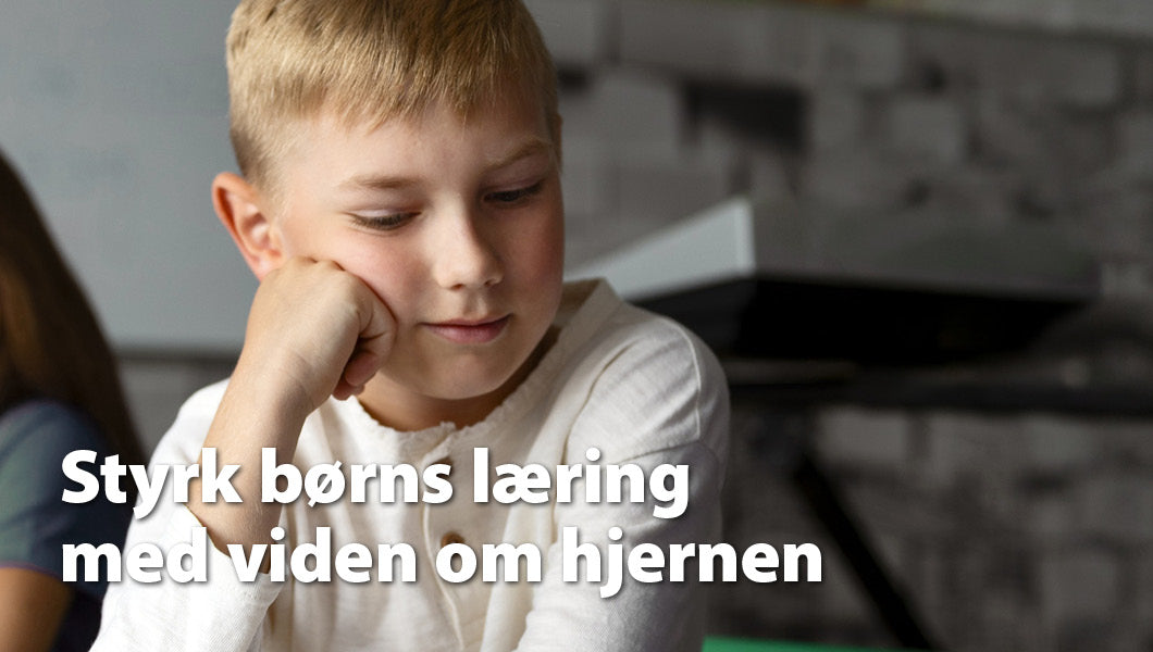 Krudt på hjernen - hjernens forudsætninger for trivsel og læring