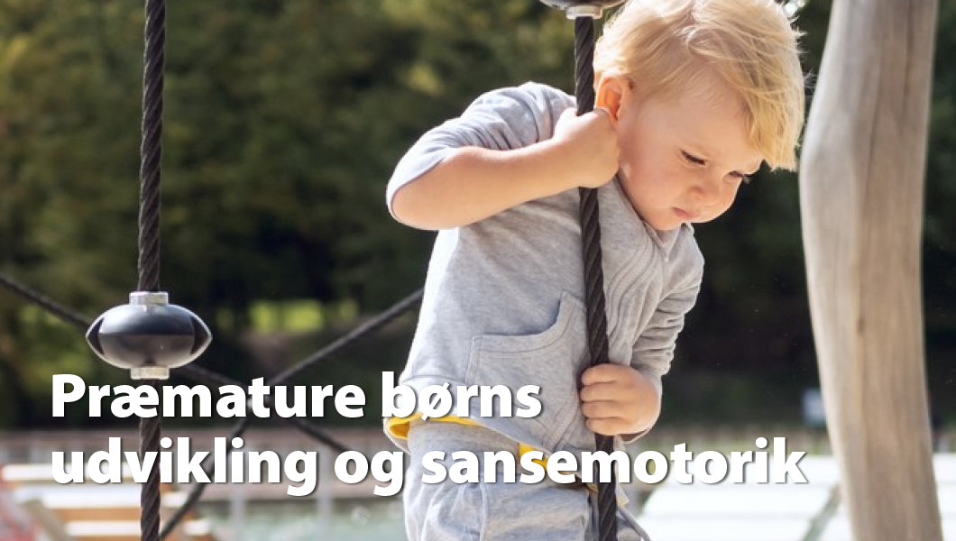 Præmature børns sansemotoriske udvikling og trivsel
