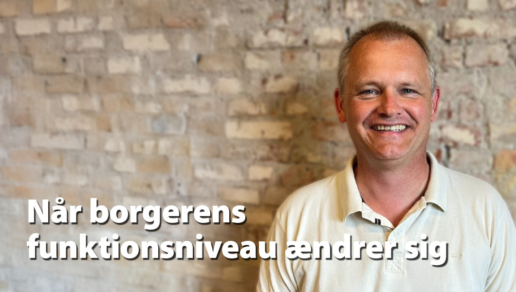 Når borgerens funktionsniveau ændrer sig