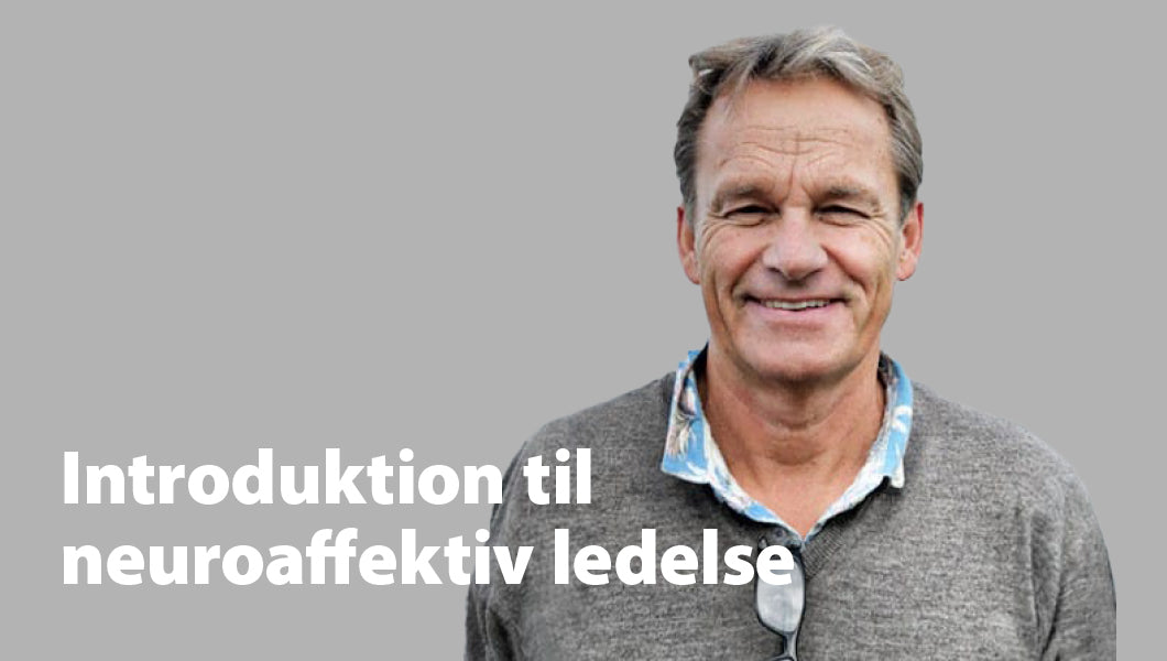 Neuroaffektiv ledelse: følelser og hjernen
