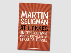 At lykkes – en perspektivrig positiv psykologi om lykke og trivsel – Boganmeldelse